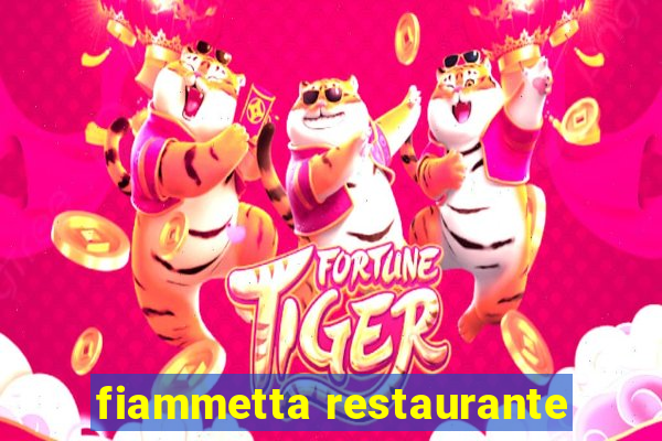 fiammetta restaurante